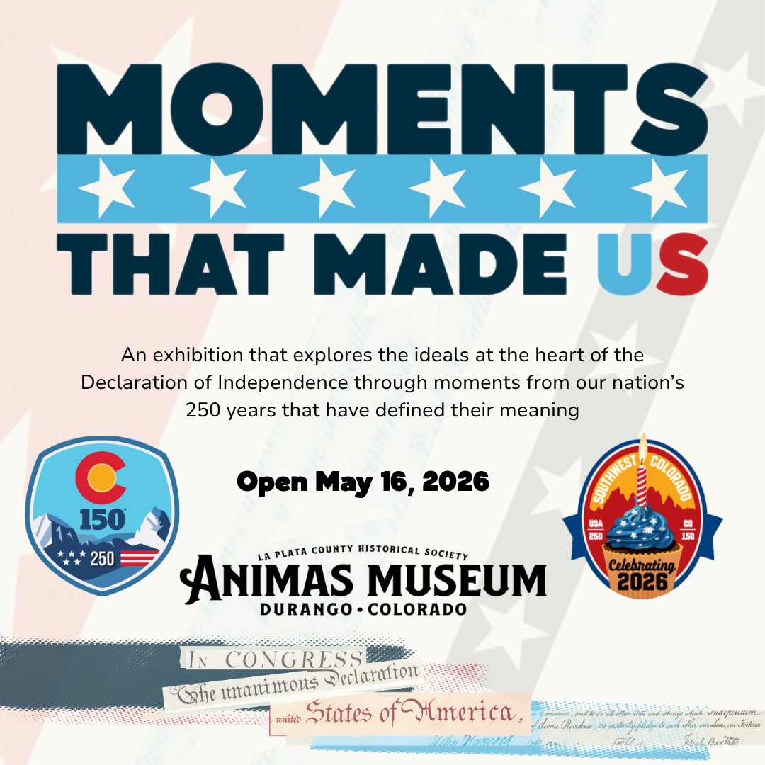 image, red, white, and blue with information about the Moments that Made US exhibit opening at the Animas Museum